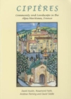 Cipieres : Landscape and Community in Alpes-Maritimes, France - Book