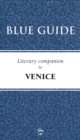 Blue Guide Literary Companion to Venice - Book