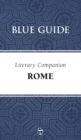 Blue Guide Literary Companion Rome - Book