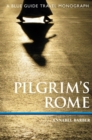 Pilgrim'S Rome : A Blue Guide Travel Monograph - Book