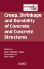 Creep, Shrinkage and Durability of Concrete and Concrete Structures : CONCREEP 7 - Book