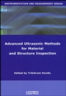 Advanced Ultrasonic Methods for Material and Structure Inspection - Book