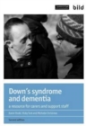 Down's Syndrome and Dementia : A Resource for Carers and Support Staff - Book