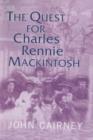 The Quest for Charles Rennie Mackintosh - Book