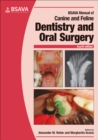 BSAVA Manual of Canine and Feline Dentistry and Oral Surgery - Book