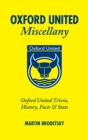 Oxford United Miscellany : Oxford United Trivia, History, Facts & Stats - Book