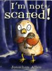 I'm Not Scared! - Book