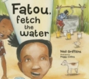 Fatou Fetch the Water - Book