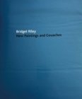 Bridget Riley: New Paintings and Gouaches - Book