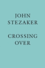 John Stezaker: Crossing Over - Book