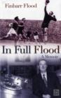 In Full Flood : A Memoir - Book