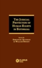 The Judicial Protection of Human Rights in Botswana - Book