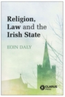 Religion, Law and the Irish State - Book
