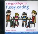 Say Goodbye to Fussy Eating - Book