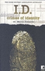 I.D. : Crimes of Identity - the Crime Writers Association Anthology - Book