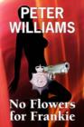No Flowers for Frankie - Book
