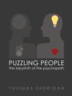 Puzzling People : The Labyrinth of the Psychopath - eBook