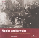 Uppies and Downies : The Extraordinary Football Games of Britain - Book