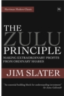 The Zulu Principle : Making extraordinary profits from ordinary shares - Book