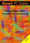 PowerPoint 2003 : Foundation to Intermediate Guide - Book
