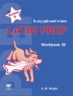 Latin Prep Book 1 Workbook B - Book