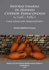Anforas vinarias de Hispania Citerior-Tarraconensis (s. I a.C.- I d.C.) : Caracterizacion arqueometrica - Book