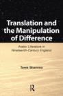 Translation and the Manipulation of Difference : Arabic Literature in Nineteenth-Century England - Book