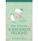 Shepherd's Delight : The Best of Tom Duncan - Book