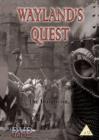 Wayland's Quest - DVD