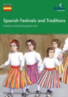 Spanish Festivals and Traditions, KS2 : Activities and Teaching Ideas for KS3 - Book