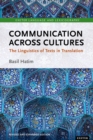 Communication Across Cultures : The Linguistics of Texts in Translation (Expanded and Revised Edition) - eBook