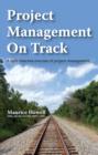 Project Management on Track : A Light-hearted Overview of Project Management - Book