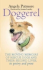 Doggerel : The Moving Memoir of Rescue Dogs and Their Second Lives, in Poetry and Prose - Book