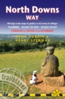North Downs Way (Trailblazer British Walking Guides) : Practical walking guide to North Downs Way with 80 Large-Scale Walking Maps & Guides to 45 Towns & Villages - Planning, Places to Stay, Places to - Book