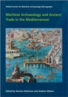 Maritime Archaeology and Ancient Trade in the Mediterranean - Book