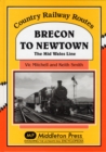 Brecon to Newtown : The Mid Wales Line - Book