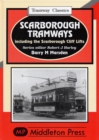 Scarborough Tramways : Including the Scarborough Cliff Lifts - Book
