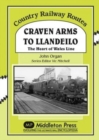 Craven Arms to Llandeilo : The Heart of the Wales Line - Book