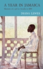 A Year in Jamaica : Memoirs of a Girl in Arcadia in 1889 - Book