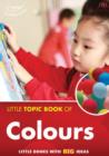 Little Topic Book of Colours - Book