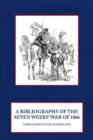 A Bibliography of the Seven Weeks' War of 1866 - Book