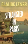 Strangled in Paris: 6th Victor Legris Mystery : Victor Legris Bk 6 - Book