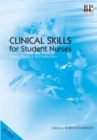 Clinical Skills for Student Nurses : Theory, Practice and Reflection - eBook