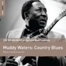 The Rough Guide to Muddy Waters - Country Blues: Reborn and Remastered - CD