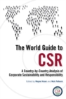 The World Guide to CSR : A Country-by-Country Analysis of Corporate Sustainability and Responsibility - Book