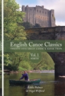 English Canoe Classics : Twenty-five Great Canoe & Kayak Trips North v. 1 - Book