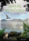 Nature of Snowdonia : A Guide to the Uplands for Hillwalkers and Climbers - Book