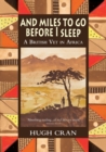 And Miles to Go Before I Sleep : A British Vet in Africa - Book