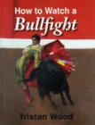 How to Watch a Bullfight - Book