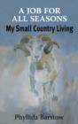 A Job for all Seasons : My Small Country Living - Book